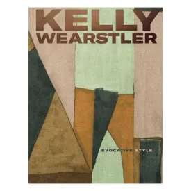 Kelly Wearstler: Evocative Style